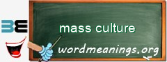 WordMeaning blackboard for mass culture